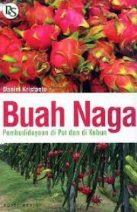 Image of Buah Naga: Pembudidayaan Di Pot Dan Di Kebun
