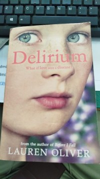 Image of DELIRIUM WHAT IF LOVE WERE A DISEASE