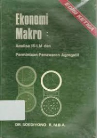 Image of Ekonomi Makro : Analisa IS-LM dan Permintaan - Penawaran Agregatif