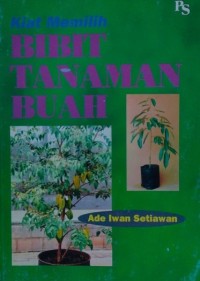 Image of kiat Memilih Bibit Tanaman Buah