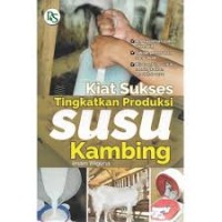 Image of Kiat Sukses Tingkatkan Produksi SUSU Kambing