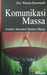 Image of Komunikasi Massa Analisis interaktif Budaya Massa