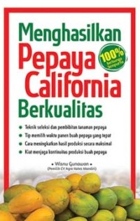 Image of Mengahasilkan Pepaya Calipornia Berkualitas